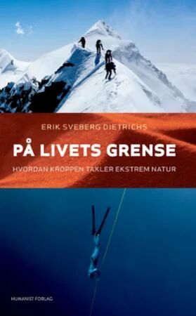 På Livets Grense Av Erik Sveberg Dietrichs