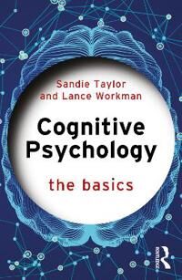 Cognitive Psychology Av Sandie (University Of South Wales Uk) Taylor, Lance (University Of South Wales Uk) Workman