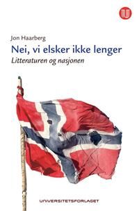Nei, Vi Elsker Ikke Lenger Av Jon Haarberg