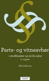 Parts- Og Vitneavhør Av Nils Erik Lie