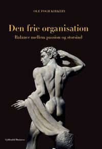 Kirkeby Ole Fogh Den frie organisation