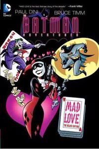 Dini Paul Batman Adventures: Mad Love Deluxe Edition
