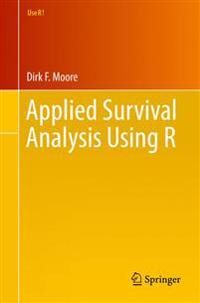 Moore Dirk F. Applied Survival Analysis Using R