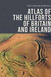 Lock Gary Atlas of the Hillforts of Britain and Ireland