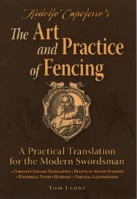 Ridolfo Capoferro'S The Art And Practice Of Fencing Av Tom Leoni Ridolfo Capoferro'S The Art And Practice Of Fencing Av Tom Leoni