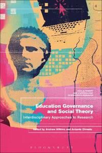 Wilkins Andrew Education Governance and Social Theory
