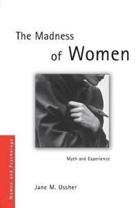 Ussher Jane The Madness of Women
