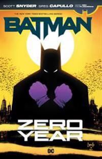 Batman: Zero Year Av Scott Snyder, Greg Capullo