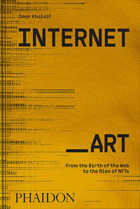 Internet_art Av Omar Kholeif
