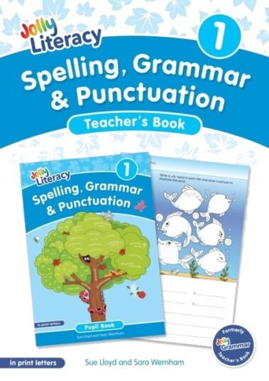 Spelling Grammar & Punctuation Teacher’s Book 1 Spelling Grammar & Punctuation Teacher’s Book 1