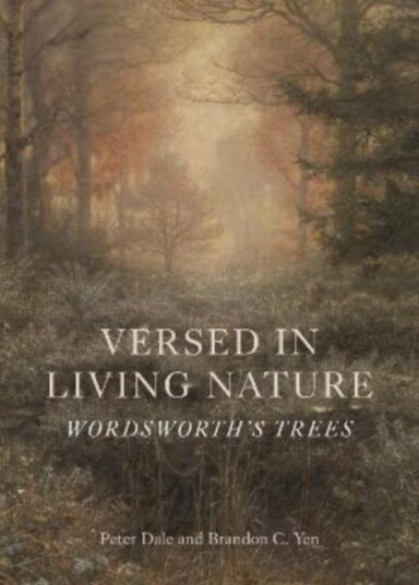 Versed In Living Nature Av Peter Dale, Brandon C Yen