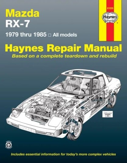 Mazda Rx-7 For Mazda Rx-7, Gs, Gsl & Gsl-Se (1979-1985) Haynes Repair Manual (Usa) Av Haynes Publishing