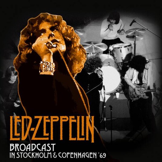 Led Zeppelin - Broadcast In Stockholm And Copenhagen '69 (Vinyl)