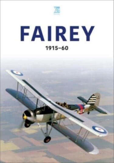 Fairey 1915-60 Av Key Publishing