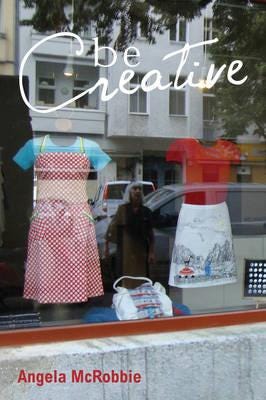 Be Creative Making a Living in the New Culture Industries Be Creative Making a Living in the New Culture Industries