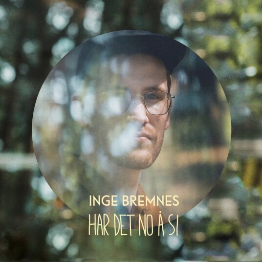 Inge Bremnes Har Det No Adeg Si Vinyl