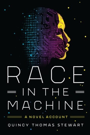 Race In The Machine Av Quincy Thomas Stewart