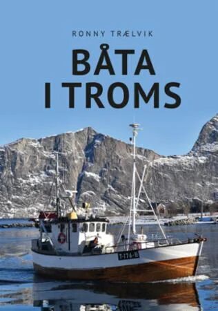 Båta I Troms Av Ronny Trælvik