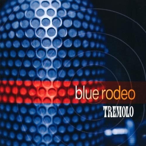 MediaTronixs Blue Rodeo : Tremelo CD Pre-Owned