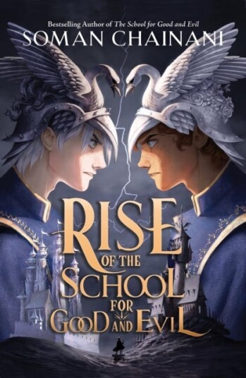 Rise Of The School For Good And Evil Av Soman Chainani