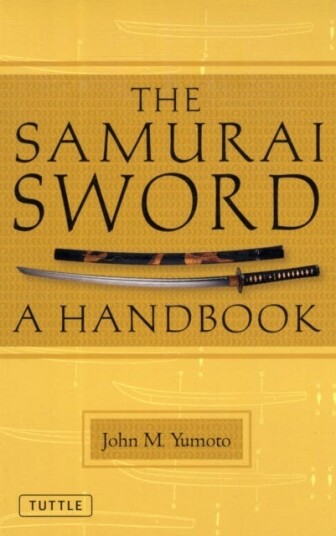 The Samurai Sword Av John M. Yumoto The Samurai Sword Av John M. Yumoto
