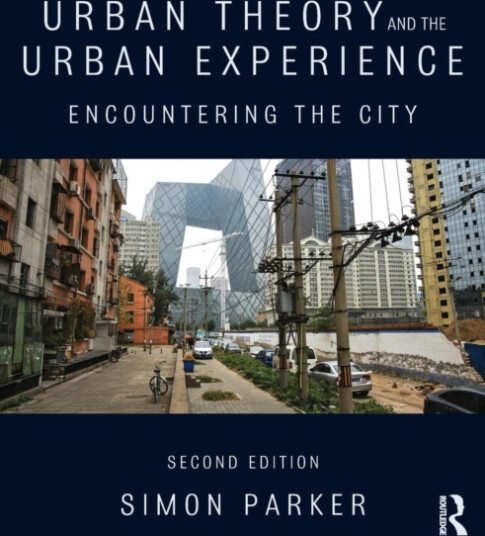 Urban Theory and the Urban Experience  Encountering the City