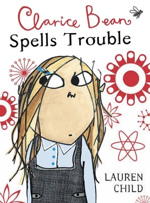 Clarice Bean Spells Trouble Av Lauren Child