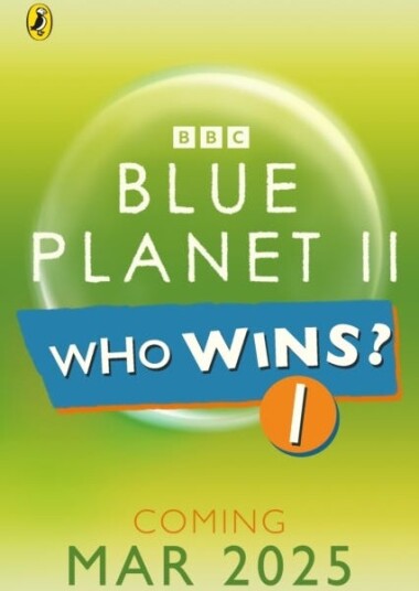Who Wins? Blue Planet II Who Wins? Blue Planet II
