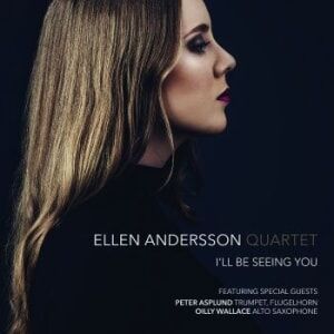 Bengans Ellen Andersson Quartet - I'll Be Seeing You Bengans Ellen Andersson Quartet - I'll Be Seeing You