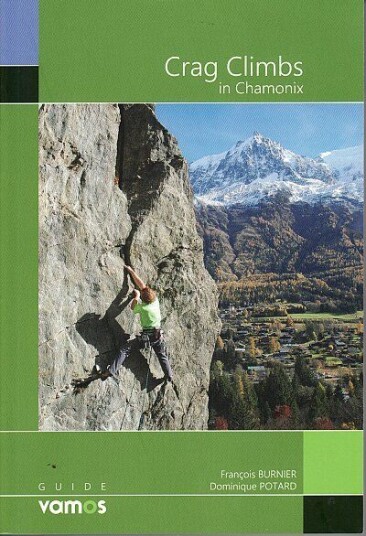 Klatrefører: Chamonix - Crag Climbs Klatrefører: Chamonix - Crag Climbs
