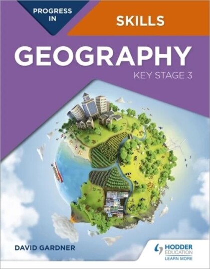 Progress In Geography Skills: Key Stage 3 Av David Gardner