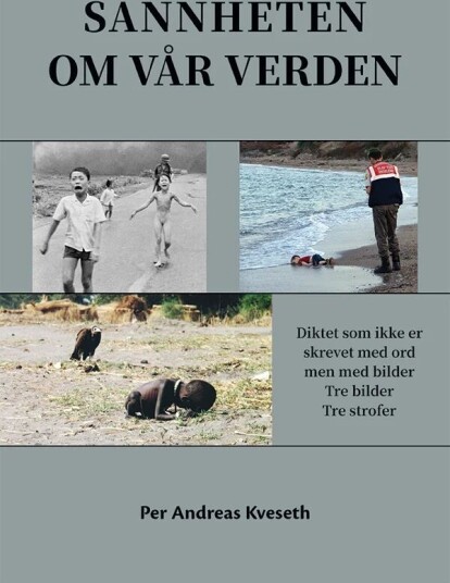 Sannheten Om Vår Verden Av Per Andreas Kveseth