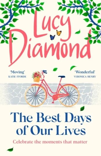 The Best Days Of Our Lives Av Lucy Diamond