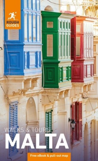 Rough Guides Walks and Tours Malta: Travel Guide with eBook Rough Guides Walks and Tours Malta: Travel Guide with eBook