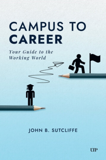 Campus to Career  Your Guide to the Working World