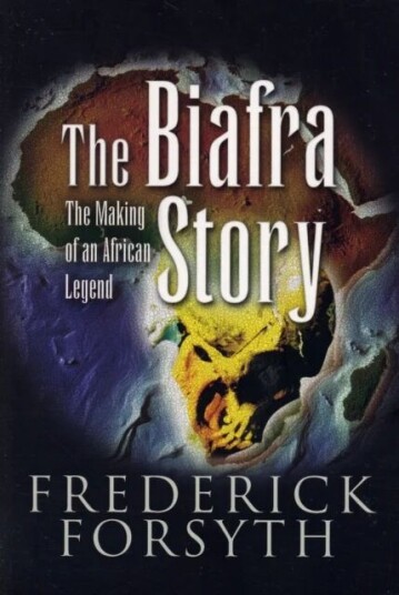 Biafra Story Av Frederick Forsyth Biafra Story Av Frederick Forsyth