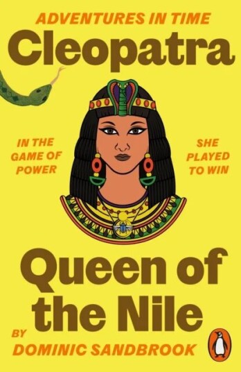 Adventures In Time: Cleopatra, Queen Of The Nile Av Dominic Sandbrook