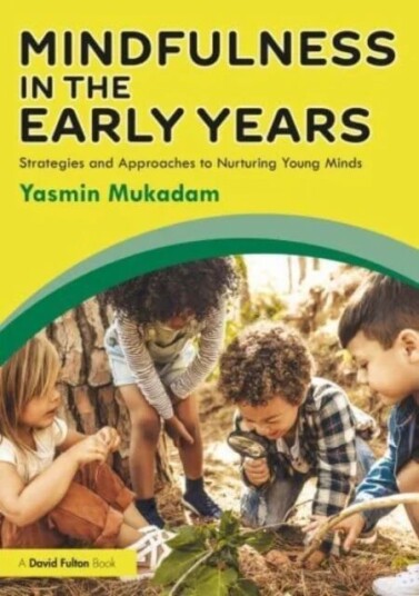 Mindfulness In Early Years Av Yasmin Mukadam