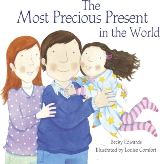 The Most Precious Present In The World Av Becky Edwards