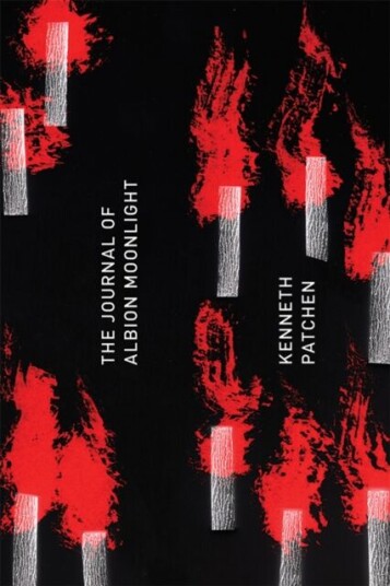 The Journal of Albion Moonlight av Kenneth Patchen The Journal of Albion Moonlight av Kenneth Patchen