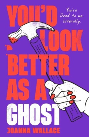 You¿d Look Better As A Ghost Av Joanna Wallace