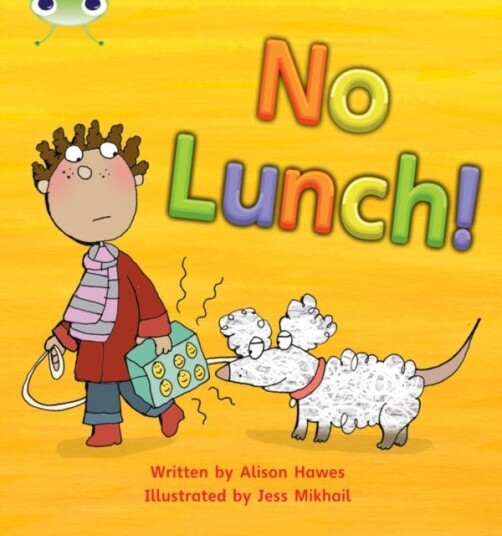 Bug Club Phonics  Phase 3 Unit 8: No Lunch!