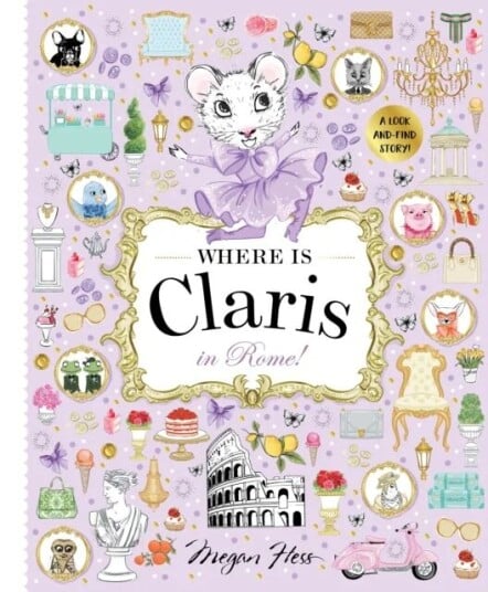 Where Is Claris In Rome! Av Megan Hess