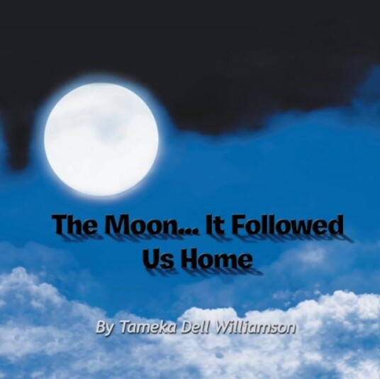 The Moon... It Followed Us Home The Moon... It Followed Us Home