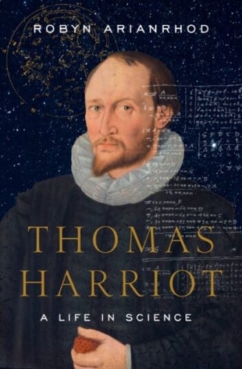 Thomas Harriot A Life in Science