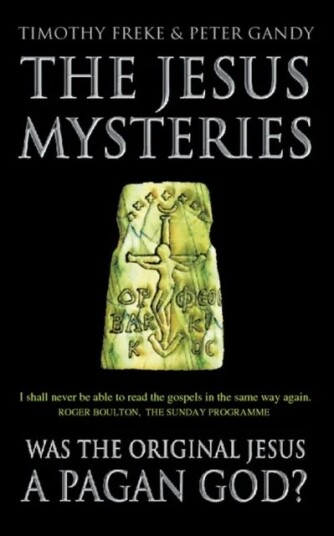 The Jesus Mysteries Av Timothy Freke, Peter Gandy