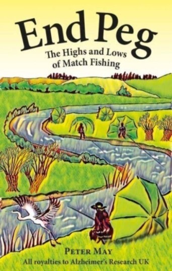 End Peg  The Highs and Lows of Match Fishing