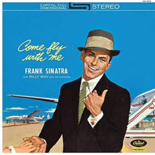 Frank Sinatra Come Fly With Me LP/Vinyl Frank Sinatra Come Fly With Me LP/Vinyl