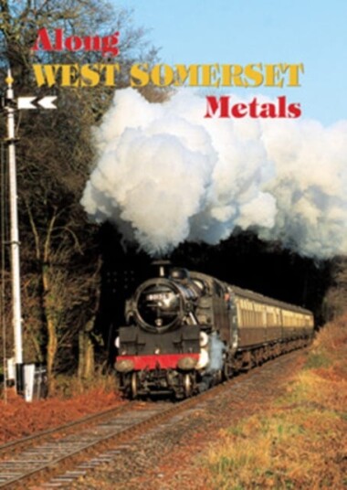 Along West Somerset Metals DVD
