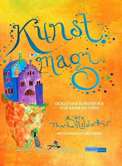 Kunstmagi Av Björg Thorhallsdottir, Mette Dybwad Torstensen